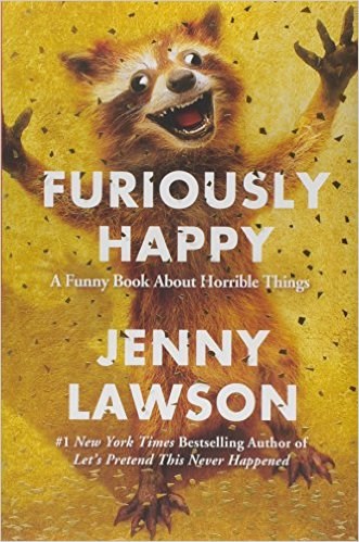 Furiously Happy Book Cover